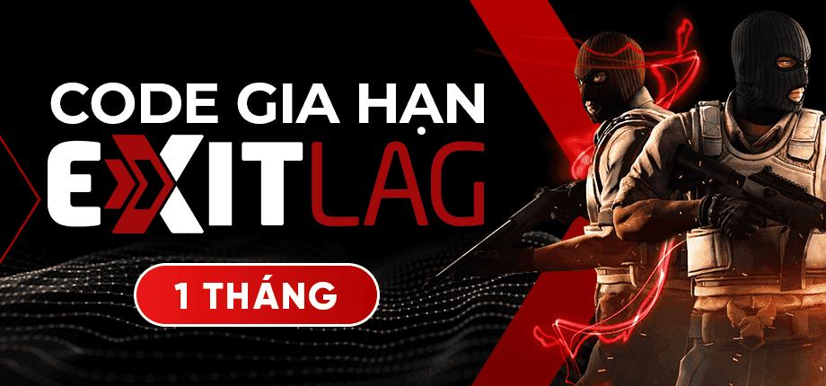 ExitLag 1 tháng chính chủ - Code gia hạn